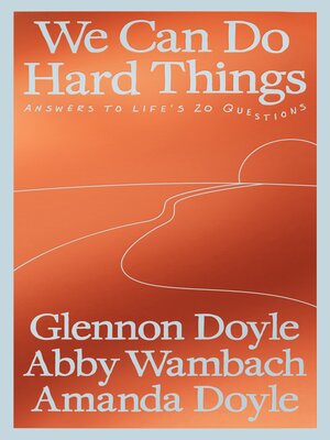cover image of We Can Do Hard Things